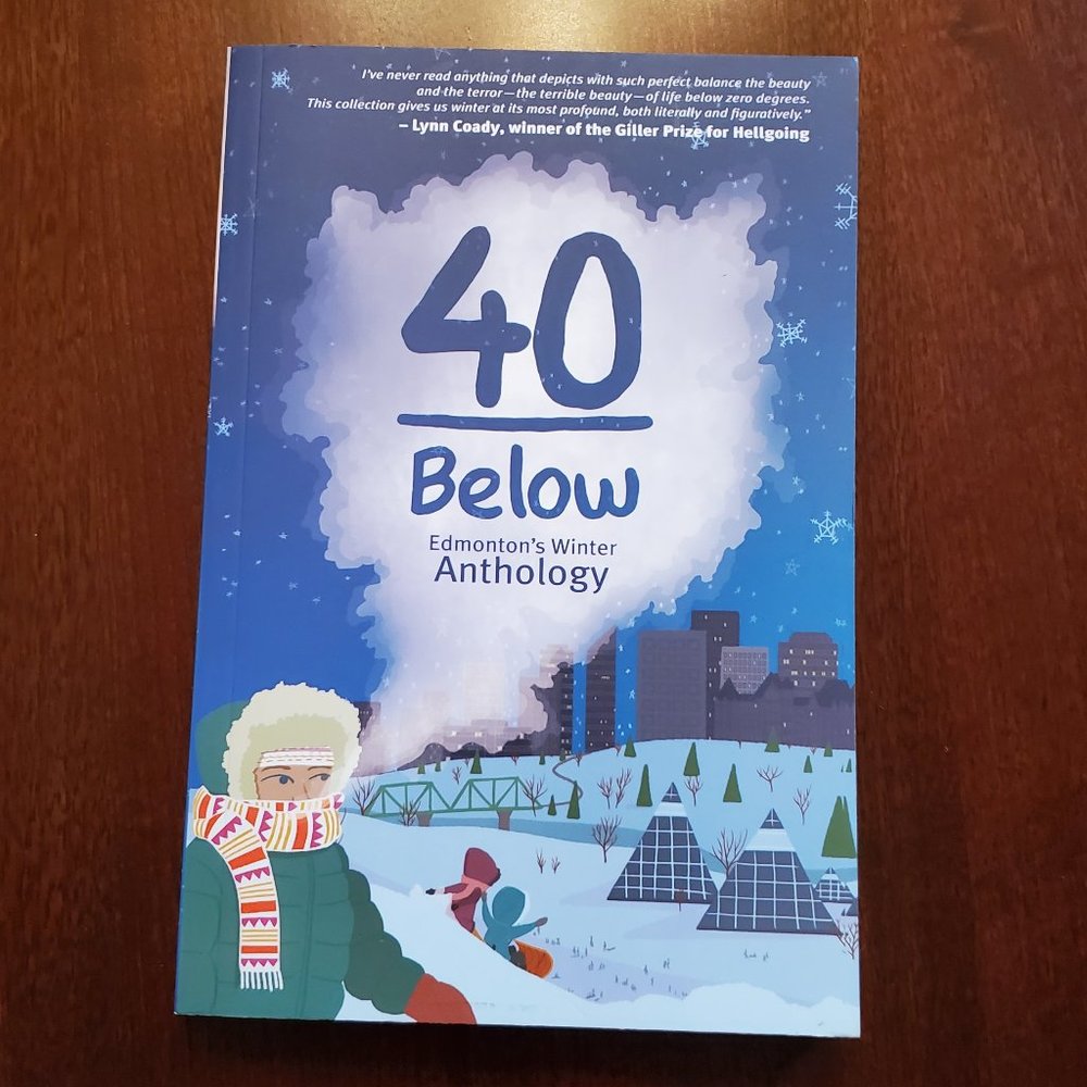40 Below (Edmonton's Winter Anthology) (3 for $15)